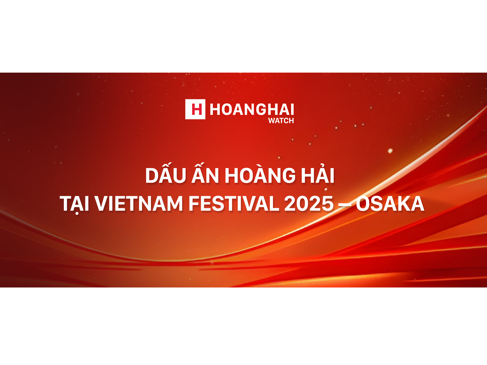 DẤU ẤN HOÀNG HẢI TẠI VIETNAM FESTIVAL 2025 – OSAKA