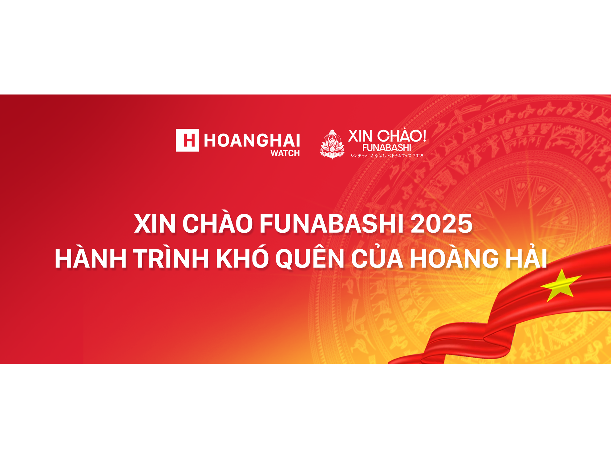 XIN CHÀO FUNABASHI 2025: HÀNH TRÌNH KHÓ QUÊN CỦA HOÀNG HẢI